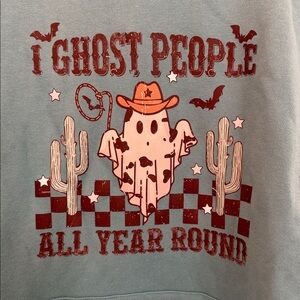 DSG Teal 2XL Sweatshirt “I Ghost People All Year Round”